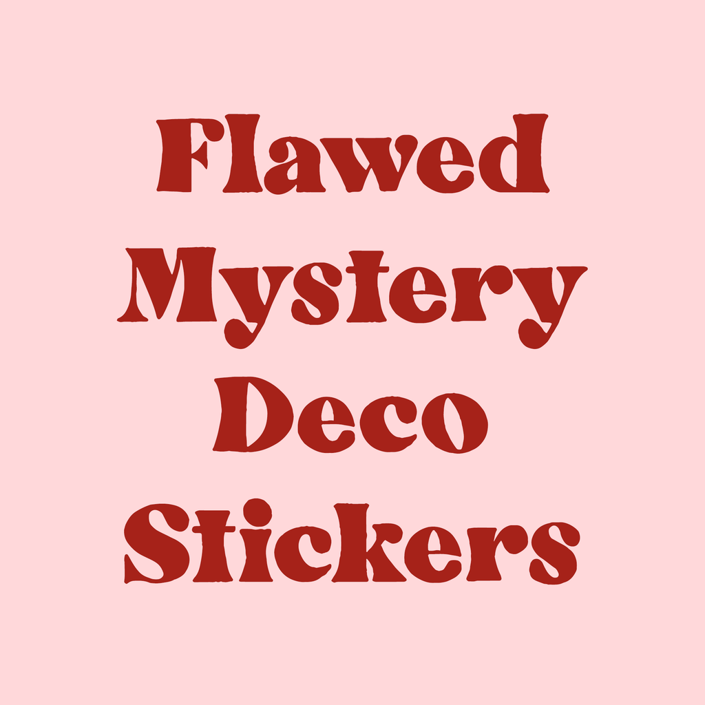 *Flawed Mystery: Deco Sticker Sheets